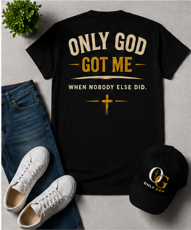 Only God Got Me | Premium Christian Graphic T-Shirt