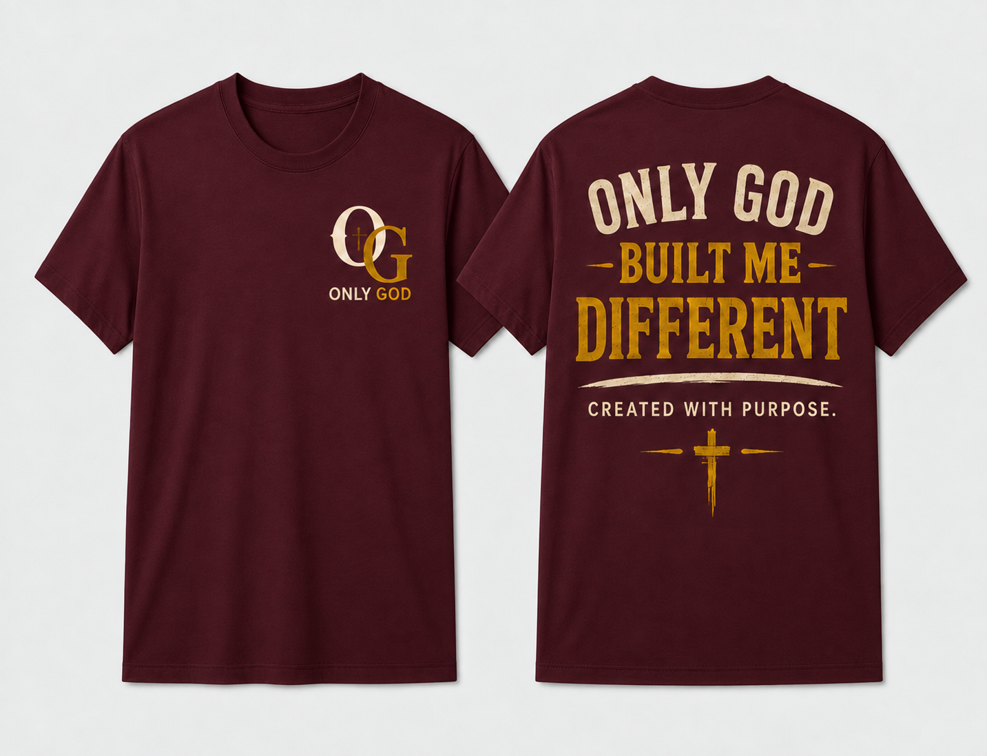 Only God Built Me Different Oxblood front and back