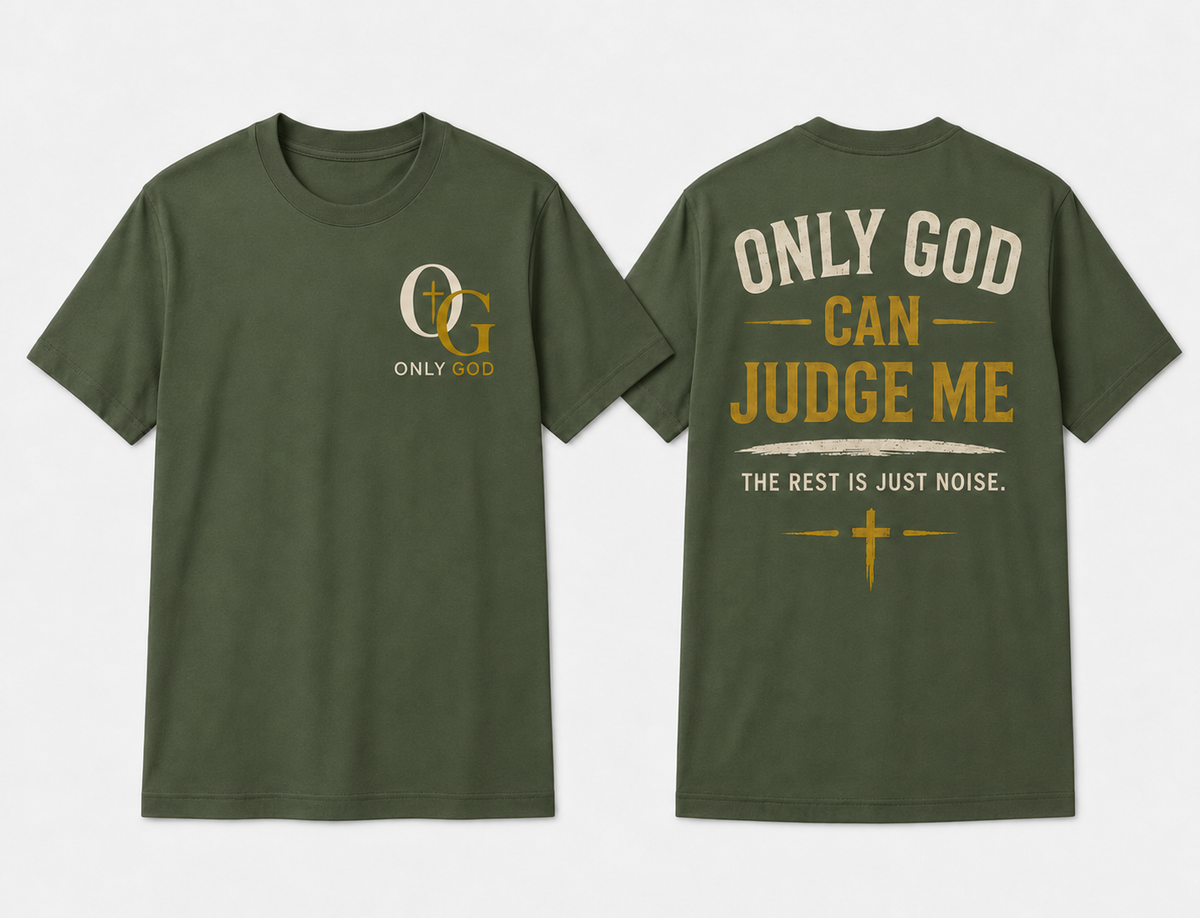 Only God Can Judge Me Military Green front and back