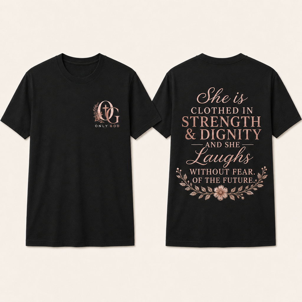 She Is Clothed in Strength and Dignity front and back black T-shirts shown in standardized Large fit