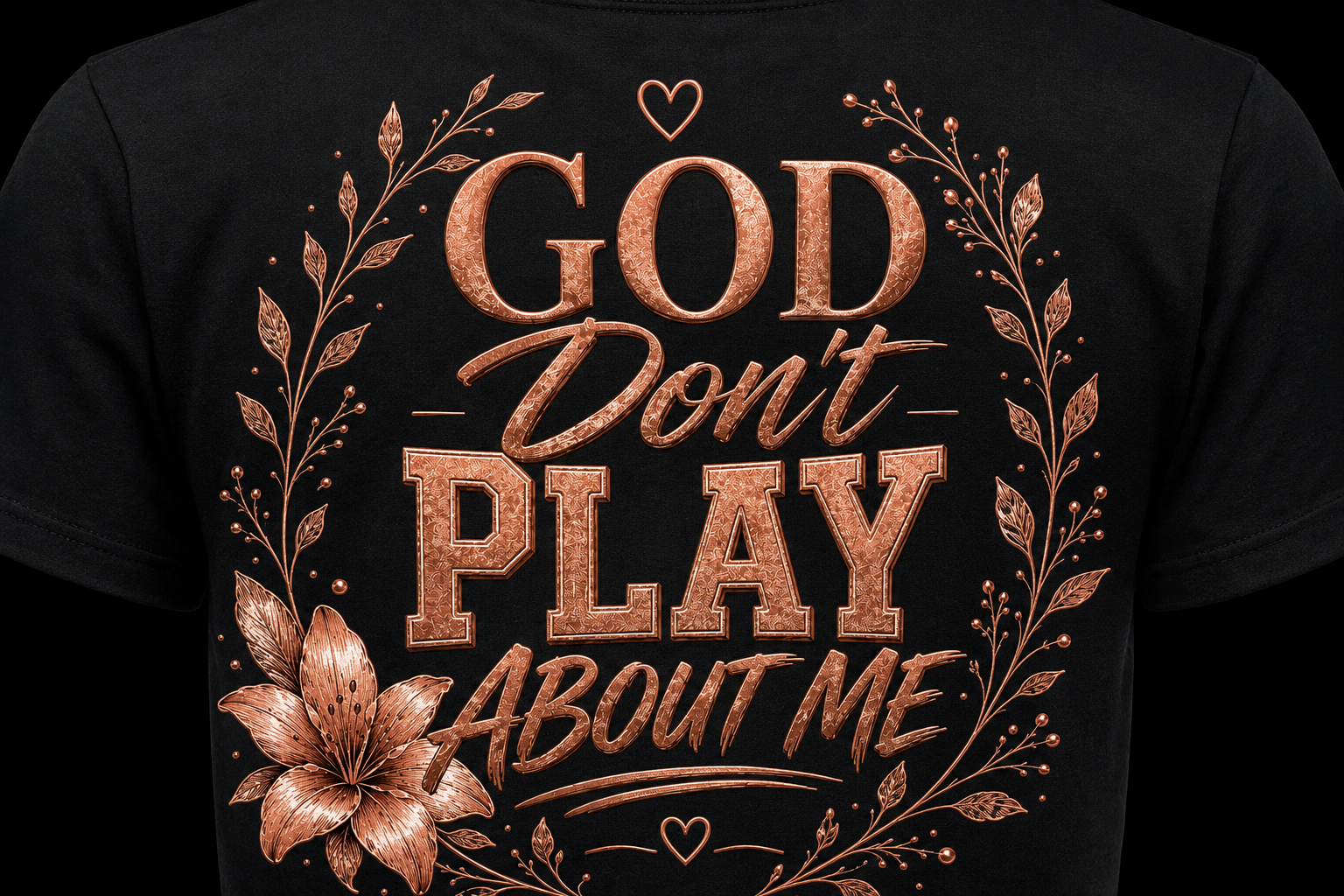 Close-up of God Don’t Play About Me rose-gold print