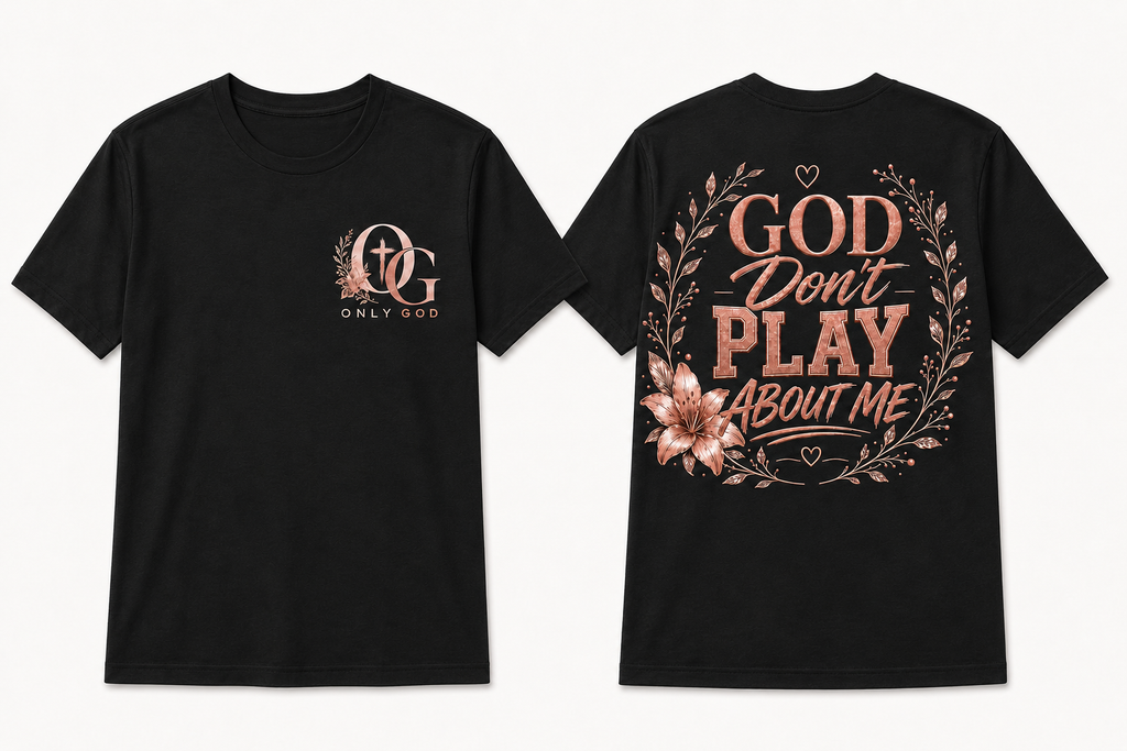 God Don’t Play About Me front and back black T-shirts shown in standardized Large fit