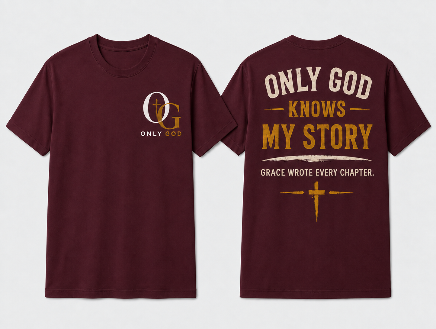 Only God Knows My Story Oxblood front and back