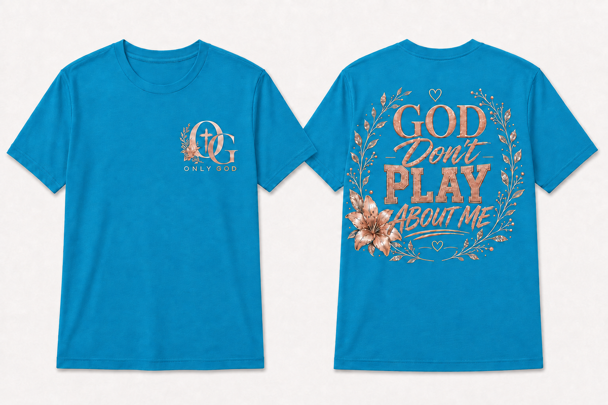 OG Women's God Don't Play front and back shirt mockup in Electric Blue