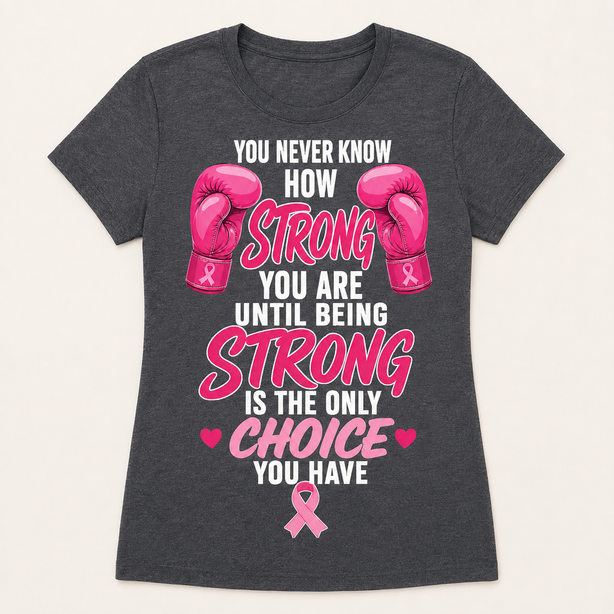 Women's Large dark heather gray You Never Know How Strong breast cancer awareness T-shirt