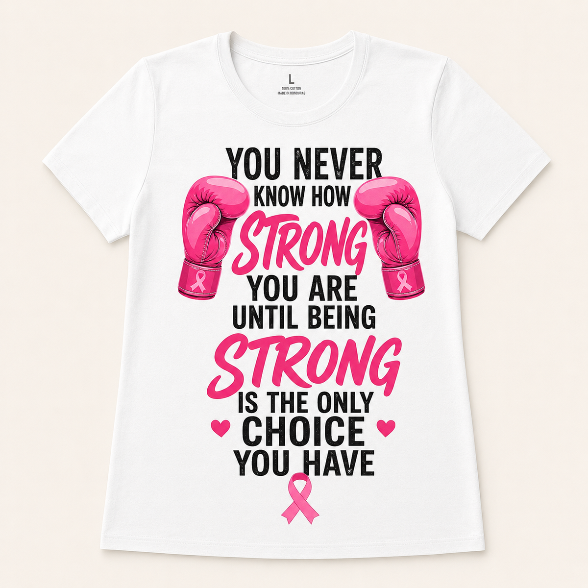 Women's Large white You Never Know How Strong breast cancer awareness T-shirt